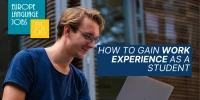 How to Gain Work Experience as a Student